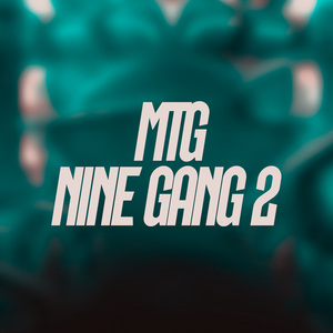 MTG NINE GANG 2