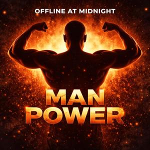 Man Power (Alternate Version)
