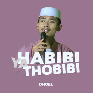 Habibi Ya Thobibi