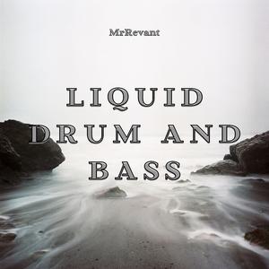 Liquid Drum and Bass