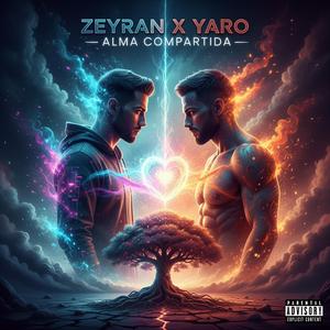 Zeyran X Yaro (Alma Compartida)