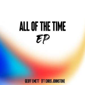 All Of The Time (feat. Chris Johnston)
