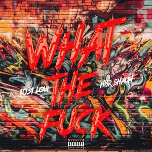 WTF (feat. HBR Shaun)