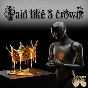 Pain like a crown