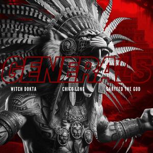Generals (feat. Chico long & Sayeed the God)