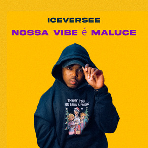 Nossa Vibe É Maluce