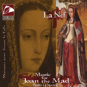 Music for Joan the Mad:Reconquista (Reconquest): Paseabase el Rey Moro
