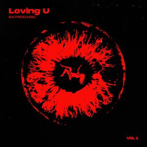 Loving U (feat. Adel)