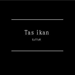 Tas ikan 翻唱