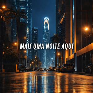 Mais uma Noite Aqui