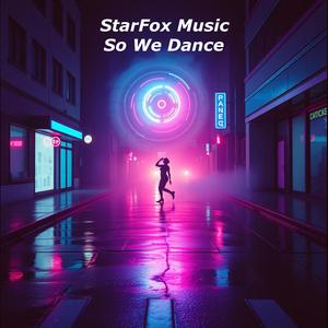 So We Dance