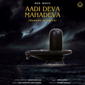 Aadi Deva Mahadeva (Sounds of Shiva)