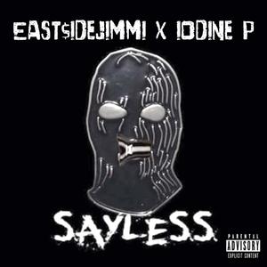 Sayless (feat. Iodine P)