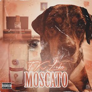 Moscato (feat. Fk Hershey)