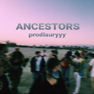 Ancestors (prodlauryyy)