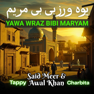 Yawa Wraz Bibi Maryam Tappy Charbita