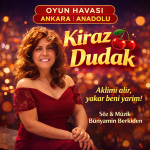 Senin kiraz dudakların