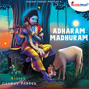 Adharam Madhuram