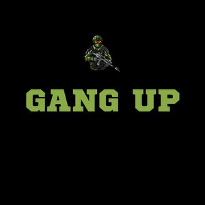 GANG UP