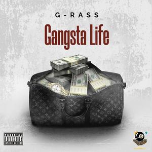 Gangsta Life (feat. G Rass)