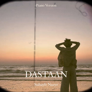 Dastaan (Piano Version)