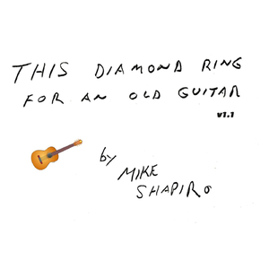 This Diamond Ring for an Old Guitar V1.1