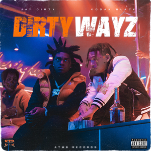 Dirty Wayz