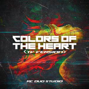 Colors of the Heart (TV Version)