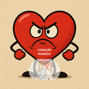 CORAÇÃO TEIMOSO