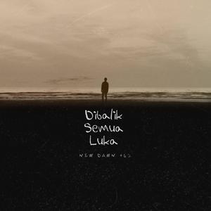 Dibalik Semua Luka