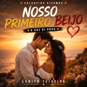 Nosso primeiro beijo