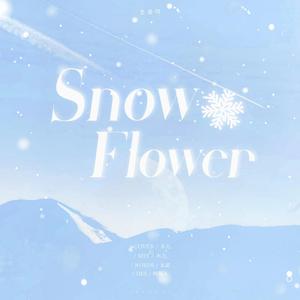 SNOW FLOWER