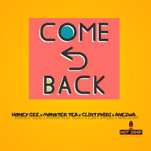 Honey Gee x Monster Tea x Clint Phiri x Anezwa - Come Back