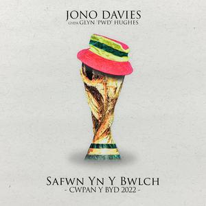 Safwn Yn Y Bwlch (Cwpan Y Byd 2022) (feat. Glyn 'Pwd' Hughes)