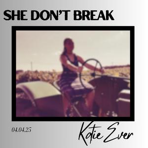 She Don't Break