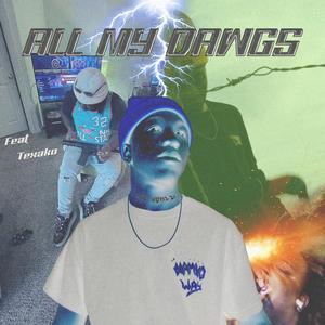 All My Dawgs (feat. Texako)