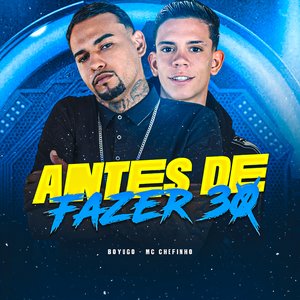 Antes de Fazer 30