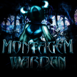 Montagem Warden (Sped Up)
