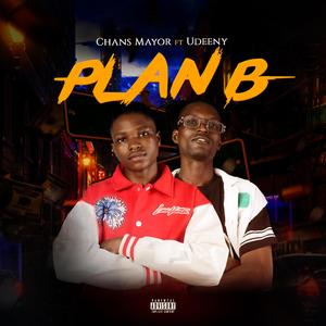 Plan B (feat. Udeeny)