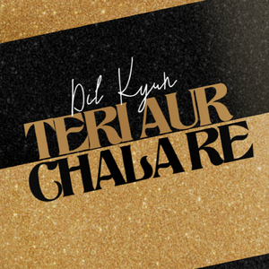 Dil Kyun Teri Aur Chala re