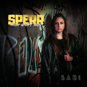 Sperr mich nicht aus