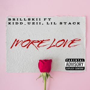 More Love (feat. Lil stack & Brill Skii) (Radio Edit)