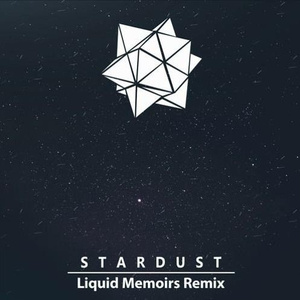 Stardust (Liquid Memoirs Remix)