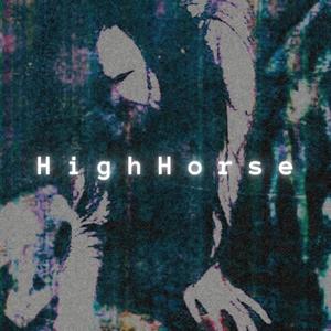 H i g h H o r s e
