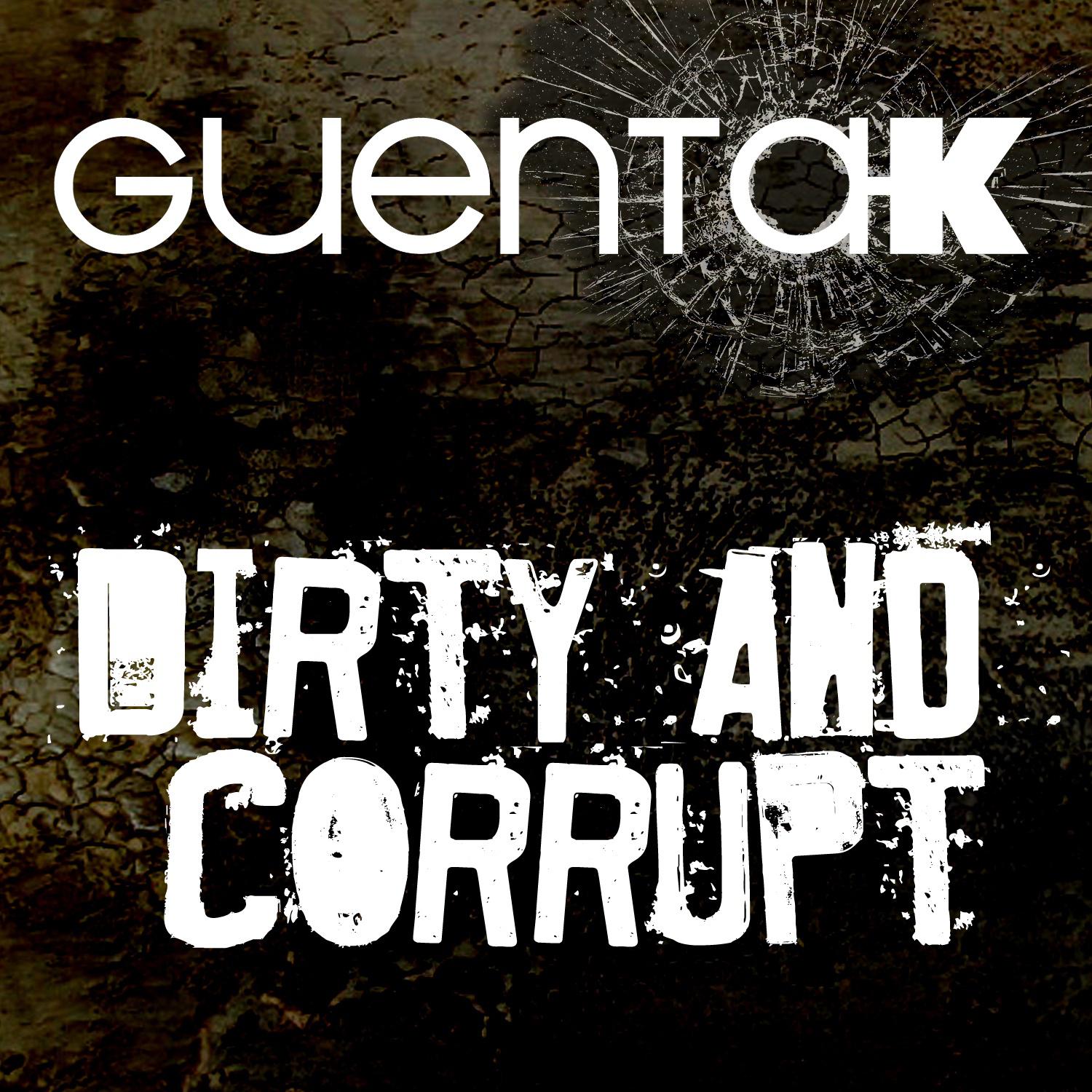 dirty and corrupt (edit)