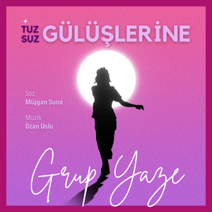 Tuzsuz Gülüşlerine