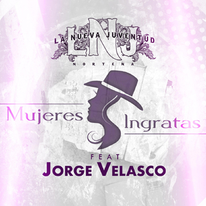 Mujeres Ingratas (feat. Jorge Velasco)