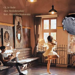 Oj, že Bože (feat. Alexandra Brutovská)