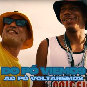 Do Pó viemos Ao Pó Voltaremos