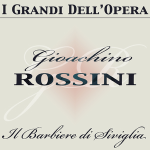 Il Barbiere di Siviglia : Una voce poco fa